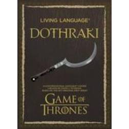 Living Language: Dothraki: A Conversational Language Course Based on the Hit Original HBO Series Game of Thrones [With Paperback Book] (Audiobook, CD, 2014)